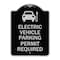 Signmission Electric Vehicle Parking Permit Required Heavy-Gauge Aluminum Sign, 24" x 18", BS-1824-24114 A-DES-BS-1824-24114 - alternate 1